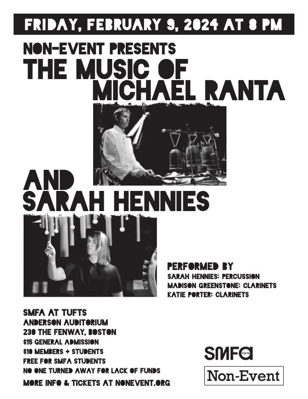 This Friday: it's the 1st Non-Event of 2024! The music of Michael Ranta & Sarah Hennies @SMFAatTufts. More info & tickets at nonevent.org