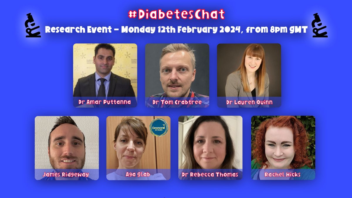 Check out all the details for our 4⃣th #DiabetesChat Research Event🔬

🗓️ Monday 12th February
⏰ 8pm-10pm GMT
🌐 diabeteschat.net/12th-february-…

💙 <a href="/AmarPut/">Dr Amar Puttanna 🎸</a>
💙 <a href="/TomCrabtree90/">Tom Crabtree</a> 
💙 <a href="/Dr_LaurenQuinn/">Dr Lauren M Quinn</a>
💙 <a href="/James_Ridgeway_/">James Ridgeway</a> 
💙 <a href="/aga_glab/">Aga Glab</a> from <a href="/DESMOND_Tweets/">DESMOND 🗝</a> 
💙 <a href="/beckylt09/">Dr. Rebecca Thomas</a>
💙 <a href="/mrsgingerfox/">Rachel H</a>
