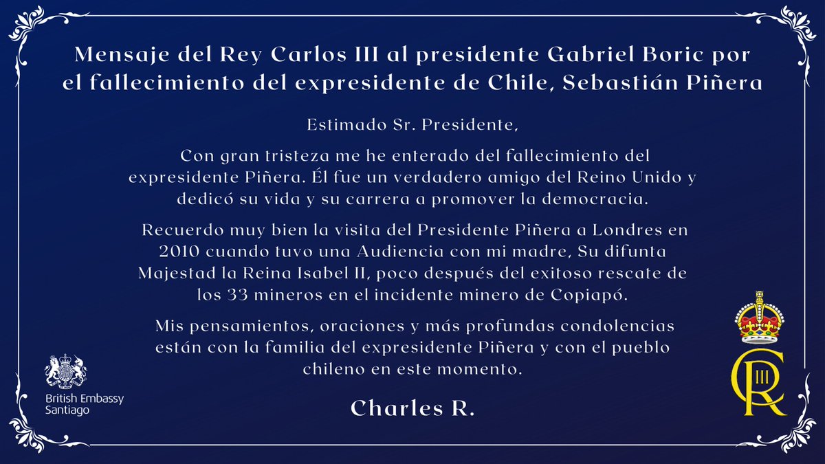 Mensaje del Rey Carlos III al presidente @GabrielBoric por el fallecimiento del expresidente de Chile, Sebastián Piñera Echenique: @RoyalFamily