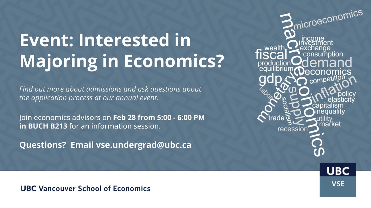 Interested in majoring in Economics? Get answers to your questions at this information session! Email vse.undergrad@ubc.ca for more info