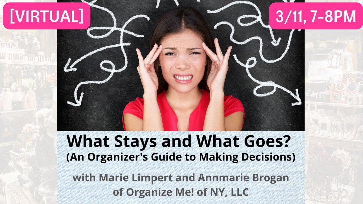 Professional organizers will help you establish a clear vision for your space and demonstrate using the sorting process to positively impact decision-making. A short Q&amp;A will follow the presentation. Registration required to receive Zoom link.