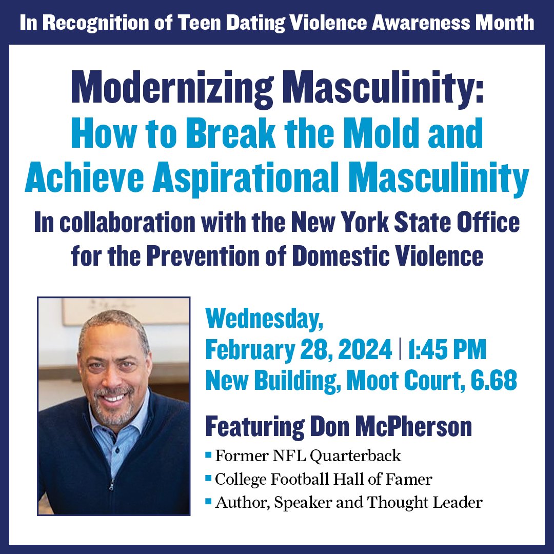 Save the date! 🗓️Join us on 2/28 at 1:45p in the Moot Court to hear @DonMcPherson, former pro athlete & thought leader, discuss breaking free of Toxic Masculinity & achieving positive relationships & Aspirational Masculinity. RSVP to externalaffairs@jjay.cuny.edu