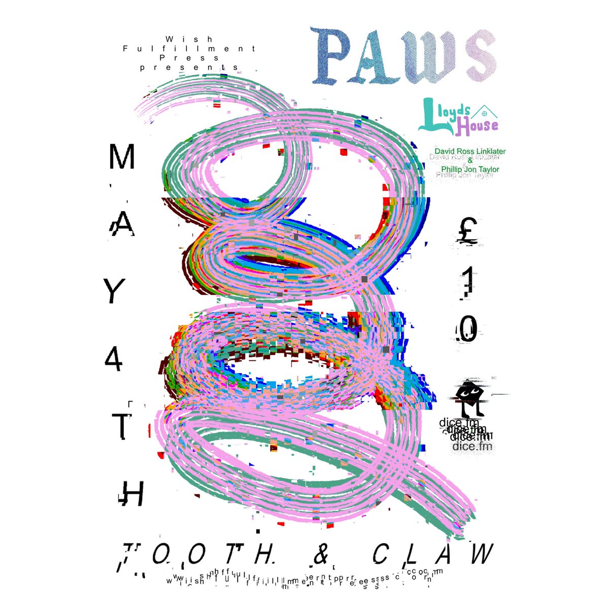 Hello Inverness and greater Highland area. We are putting on this show extravaganza. Saturday May 4th at @thetoothandclaw. PAWS + @lloyds_house + @DavidRossLinkla/@pipjontaylor! You’d be v silly to miss this one! Tickets on sale now: link.dice.fm/ke621ea498d7?d…