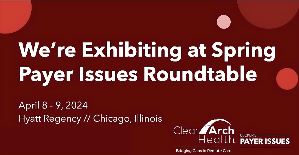 ClearArchHealth's tweet photo. Meet with Clear Arch Health at the Becker’s Healthcare Spring Payer Issues Roundtable in April. Discover our #virtualcare solutions for #healthplans. Extend #supplementalbenefits coverage, elevate plan performance! #BeckersPayer #mHealth Learn More👉https://t.co/WaTTXuujH0 https://t.co/TEFPOqJwbH