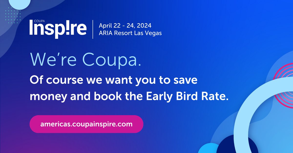 Let's learn, share, and grow together at #CoupaInspire. Early Bird Rate ends February 29. bit.ly/3UyRE5p