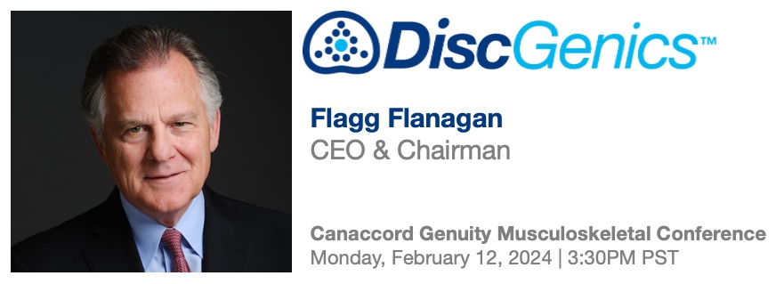 DiscGenics Chairman &amp; CEO <a href="/flagg_flanagan/">FlaggFlanagan</a> to present at #CanaccordGenuity 2024 Musculoskeletal Conference prn.to/4bxu7ro #aaos2024