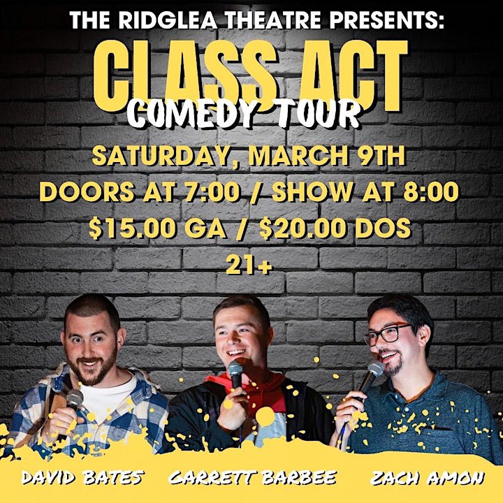 🚨Coming up! Class Act Comedy Tour at The Ridglea Room - Saturday, March 9th, 2024

Featuring:

David Bates

Garrett Barbee

Zach Amon

Tickets available at eventbrite.com/e/class-act-co…