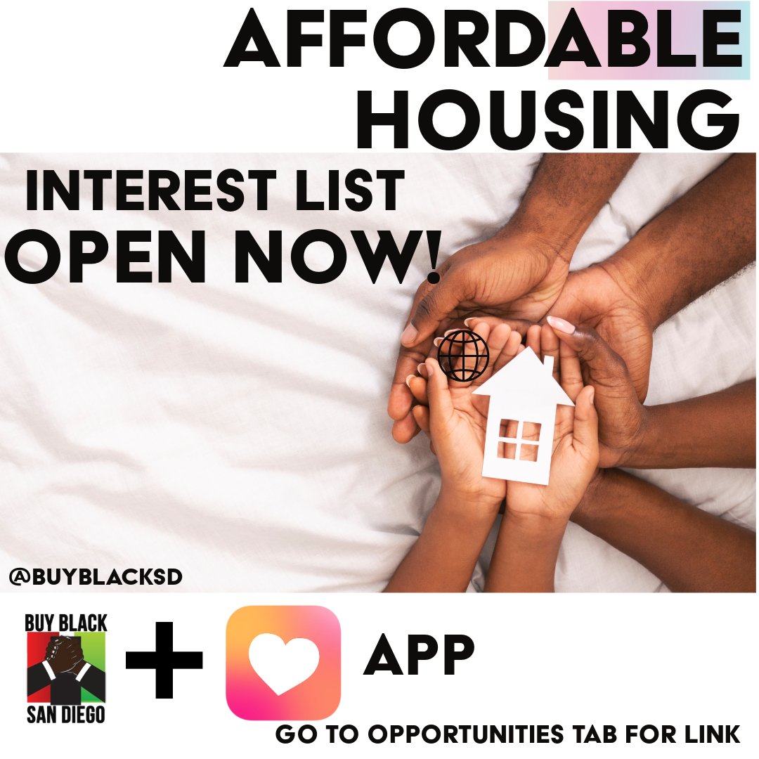 Please sign up soon as possible, many affordable housing units have been closing up their lists quickly and without notice sometimes. Buy Black San Diego is there to help w/ info we need