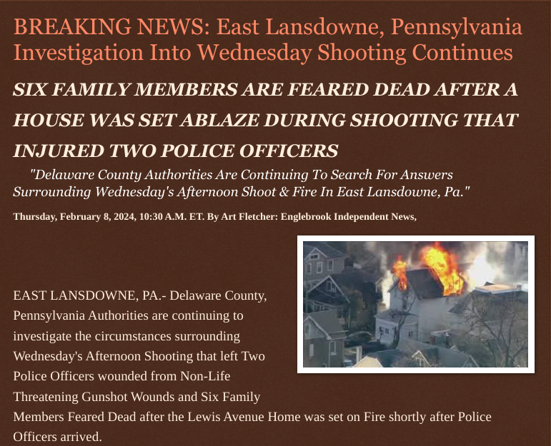 ArtFletcher9's tweet photo. Thursday, February 8, 2024
#BREAKINGNEWS: @EastLansdowne #Pennsylvania #Investigation Into #Wednesdays #Shooting Continues
6 #FAMILY #MEMBERS ARE #FEARED #DEAD AFTER A #HOUSE WAS SET #ABLAZE DURING #SHOOTING THAT #INJURED 2 #POLICEOFFICERS #EastLansdowne #fire #delawarecountypa @wireless_step @LodiNJNews @Breaking911 @Breaking24_7 @gator4kb18 @MichelleF_35 @TrumpWasRite @USATRUMPMAN1 @steeler14527 @KathyKbrose @juliepatriot67 @julie_dutto @Heather46389844 @CandaceCan88 @SugarMAGA @Y6s8D8vmnCo394k @jebreel1990 @ECOAlphaTango @MagaisLife @Daytobehappy @JKash000 @Tampabayboo @CL4WS_OUT @RobGerundo
