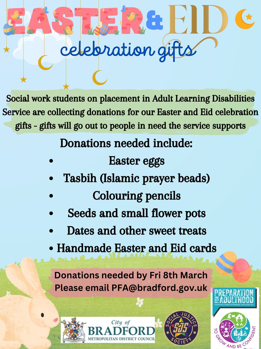 Student social workers on placement in Adult Learning Disabilities Service are collecting donations for our Easter and Eid gift project! Gifts will be going out to people the service supports Please see below poster for donation ideas 🐣🍫🌻✨💖