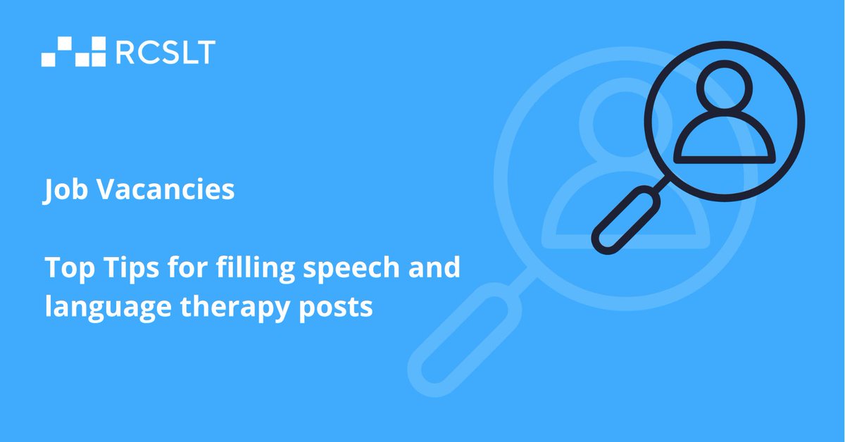 RCSLT members - if you're facing recruitment challenges, check out the top tips that speech and language therapy services have come up with for filling vacancies rcslt.org/wp-content/upl…