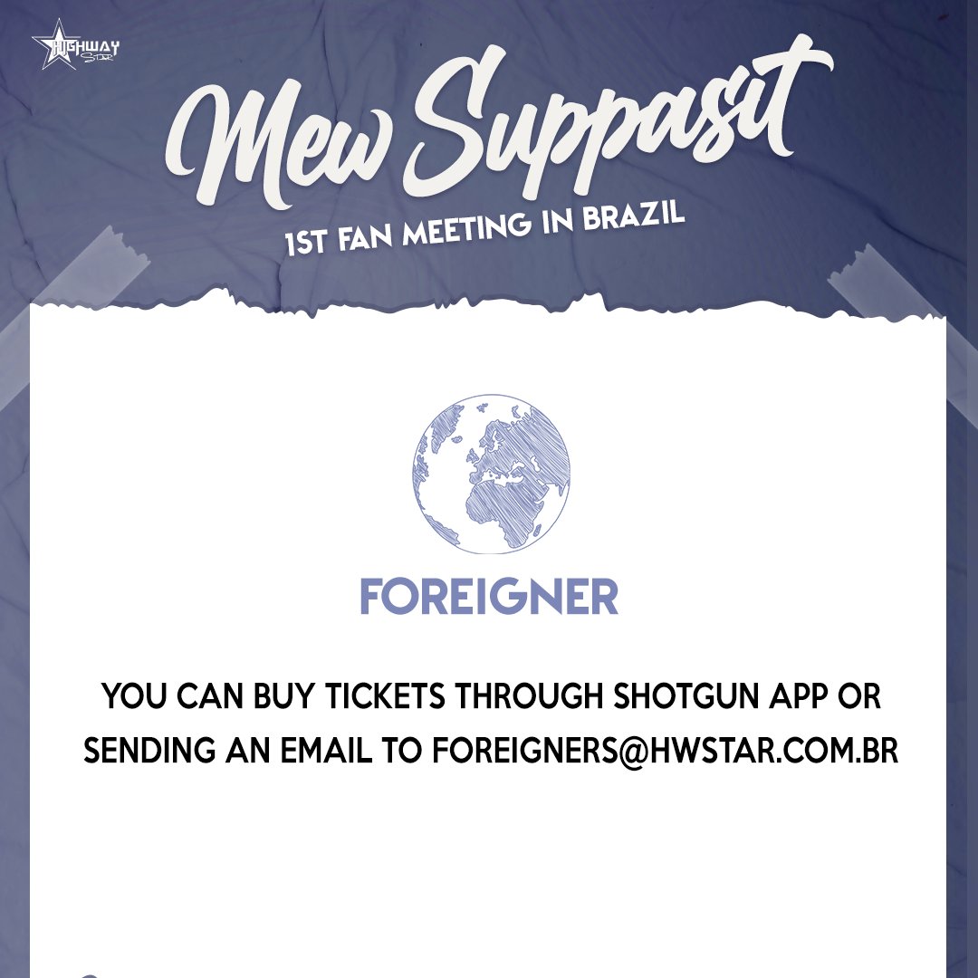 followhwstar's tweet photo. Do you live outside Brazil and wants to attend #MewSuppasit fan meeting? ✈️

👉Foreigners can buy tickets through Shotgun mobile app or sending an email to foreigners@hwstar.com.br

We will be pleased to help and receive you at the fan meeting! https://t.co/pz27OdllBl