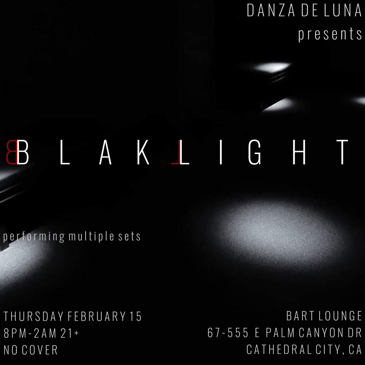 BlakLightband's tweet photo. O N E  W E E K ! !
Please join us on Thursday February 15th as we perform a FREE show &amp; multiple sets at @BartLounge, Cathedral City presented by Danza de Luna!!
https://t.co/Zge84G5acf https://t.co/YH929D9we9