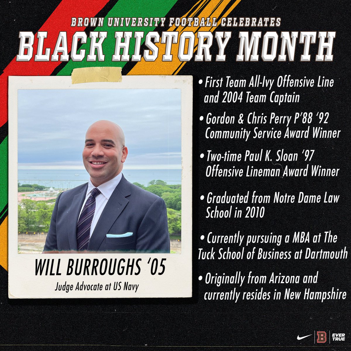 Today we recognize Will Burroughs '05 ( @WillCBB ). Will was team captain, First-Team All-Ivy and two-time recipient of Paul K. Sloan '97 Offensive Lineman of the Year award. He currently serves as a Judge Advocate in the @USNavy #EverTrue #BlackHistoryMonth