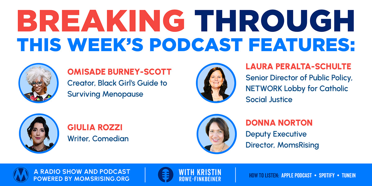 We're Breaking Through: 🎙️Feeling empowered from menarche through menopause w/ @osunsweetnsour 🎙️Why your U.S. Senator needs to hear from you on #CTC w/ @NETWORKLobby 🎙️What's at stake in 2024 w/ @MomsRising 🎙️Healing and comedy w/ @GiuliaRozzi.