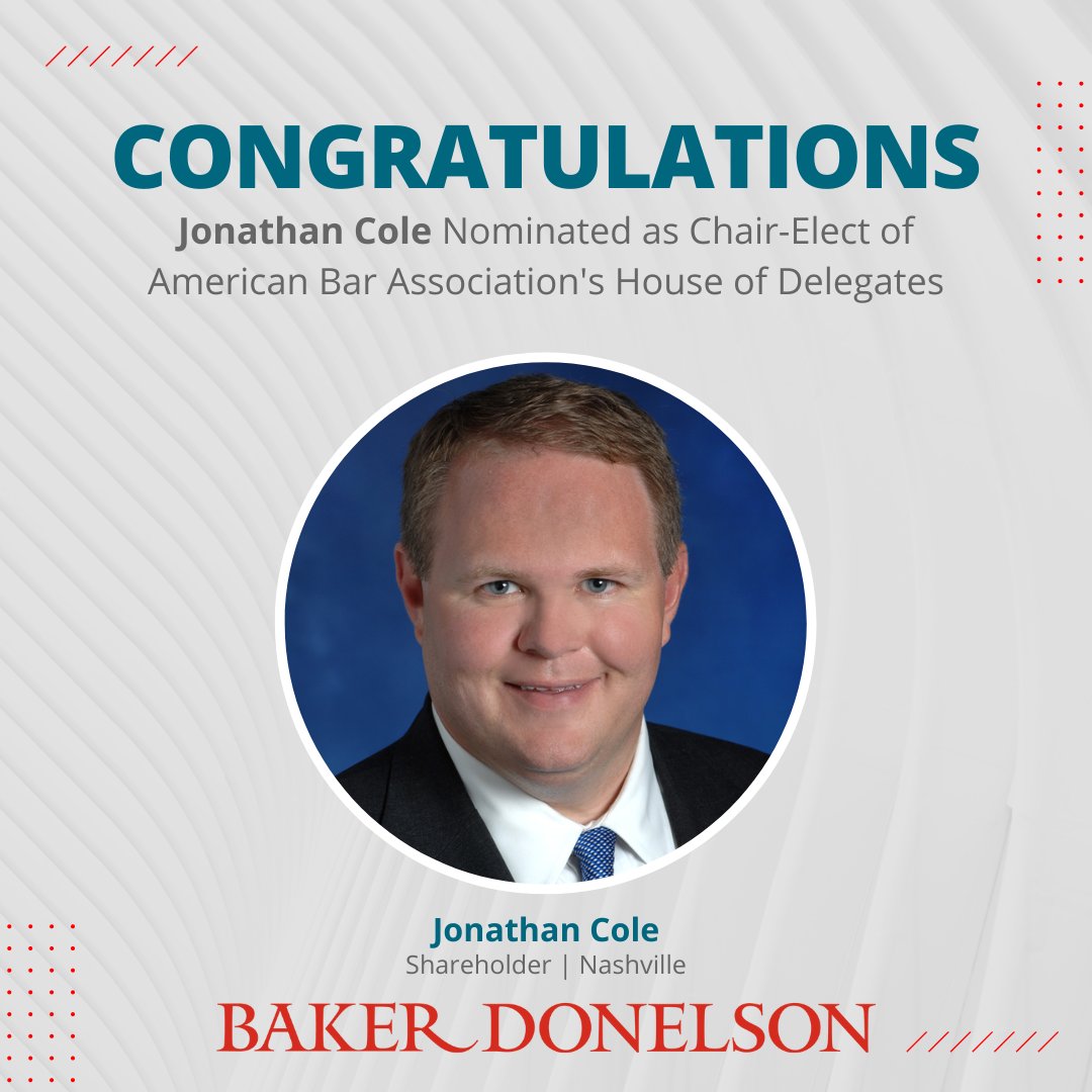 Baker Donelson's Jonathan Cole has been nominated by the American Bar Association House of Delegates as the chair-elect of the 597-member policymaking body for a two-year term that begins after the ABA Annual Meeting this August. bit.ly/3uvhQmP