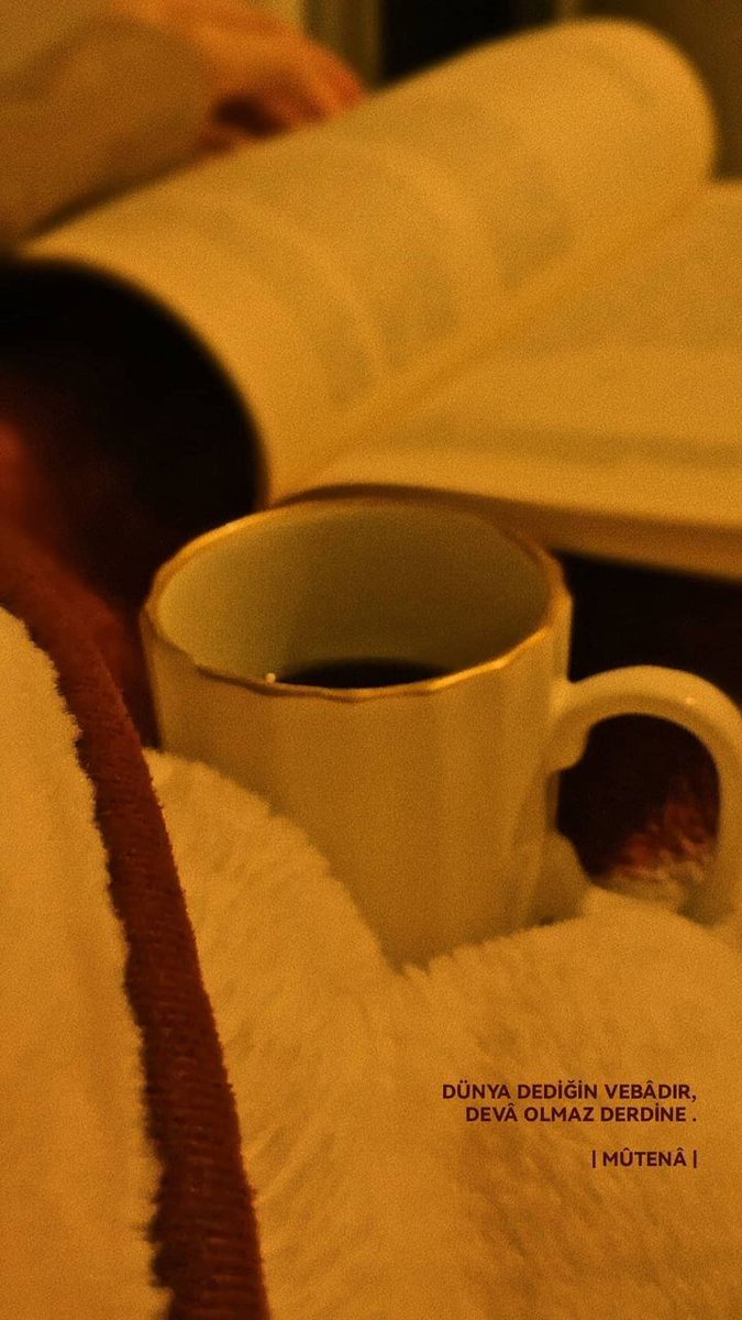 Dünya dediğin vebâdır
devâ olmaz derdine...