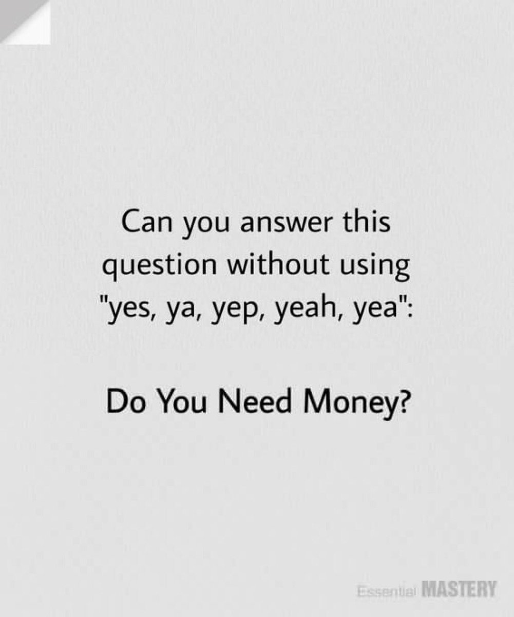 Do u need money?