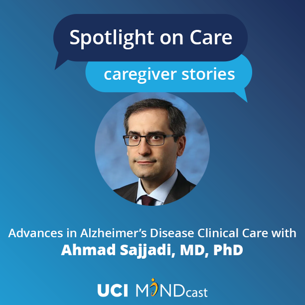 Check out our latest podcast episode of Spotlight on Care with Dr. Ahmad Sajjadi <a href="/SajjadiLab/">Sajjadi Lab</a> 
He discusses advances in diagnostics, treatments and care programs for AD.  
 spotlightoncare.com