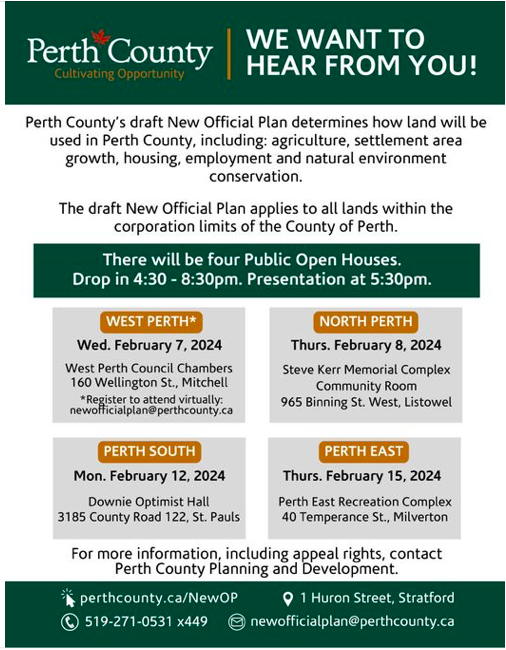 Perth Cty. residents please plan to attend these events put on by the County to learn about changes to the new Draft Official Plan. There is an Open House in North Perth at 4:30pm at the Steve Kerr Memorial Complex with a presentation at 530. There are more scheduled next week
