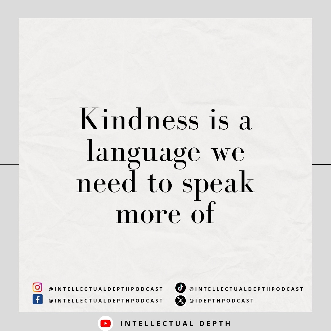 Kindness is not for the weak! It takes strength and grace to be kind to those that hurt you. 

#IDquotes #intellectualdepth #findingyourID #intellectualdepthpodcast #fyp #mentalwellbeing #kindhearts #kindness #explorepage #personalgrowth