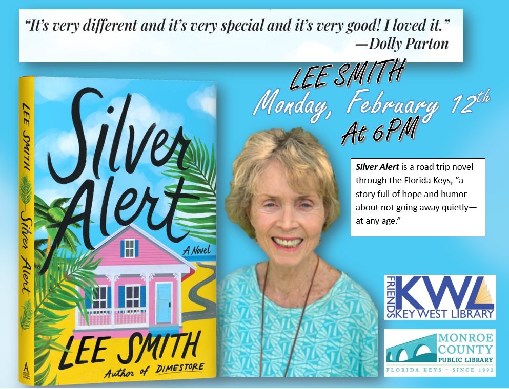 Join us this Monday evening, February 12th at 6PM for author Lee Smith talking about her latest novel, Silver Alert, which features Key West. @booksandbookskw