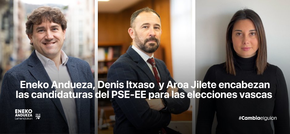 🆕 @enekoandueza, @DenisItxaso y @AroaJilete encabezan las candidaturas del PSE-EE para las elecciones vascas #Cambiaelguion #AldatuBidea ➕ info 👇🏻 socialistasvascos.com/eneko-andueza-…
