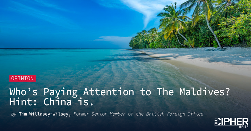 thecipherbrief's tweet photo. OPINION --  #China has been courting The Maldives and recently accorded a State Visit to #Beijing, writes #CipherBriefExpert and former senior member of the British Foreign Office Tim Willasey-Wilsey in today's #CipherBrief.  "Chinese President Xi Jinping clearly sees an opportunity to rile India in its own backyard and maybe even establish its own military and naval foothold."

Read here and get the latest at #TheCipherBrief

https://t.co/Zj9VuJ1w3x