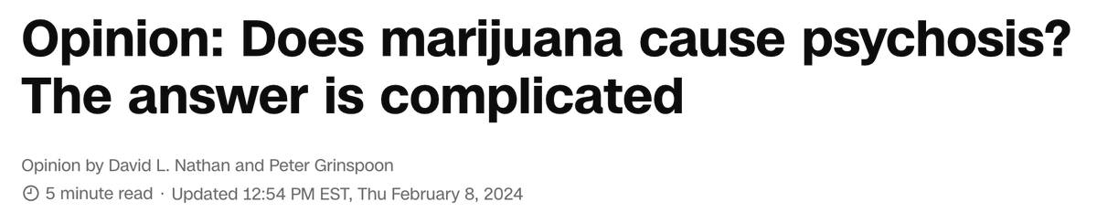 Really fun to work with founder and fellow board member of @d4dprorg @DavidNathanMD on this piece for @CNN on #cannabis & #psychosis (interesting and complicated issue!) cnn.com/2024/02/08/opi…