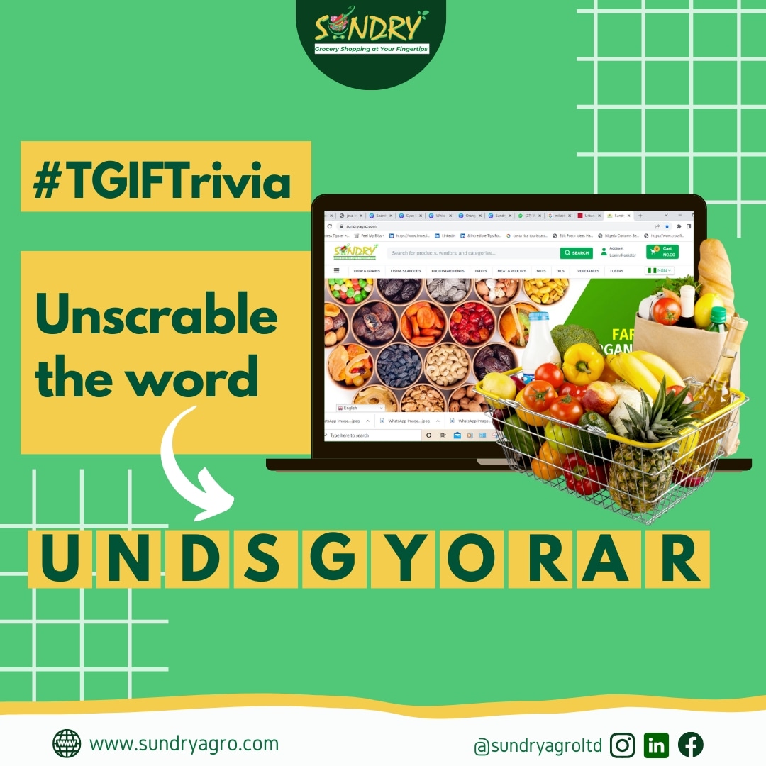 Game Time!  
Let's  know who gets this right. 

TGIF, we are still in the business of running errands. Send us a DM with your list and let's get started  
.
.
.
#Sundryagro #fooderrands #groceryshopping #everythingfood #everythingfoodstuff
