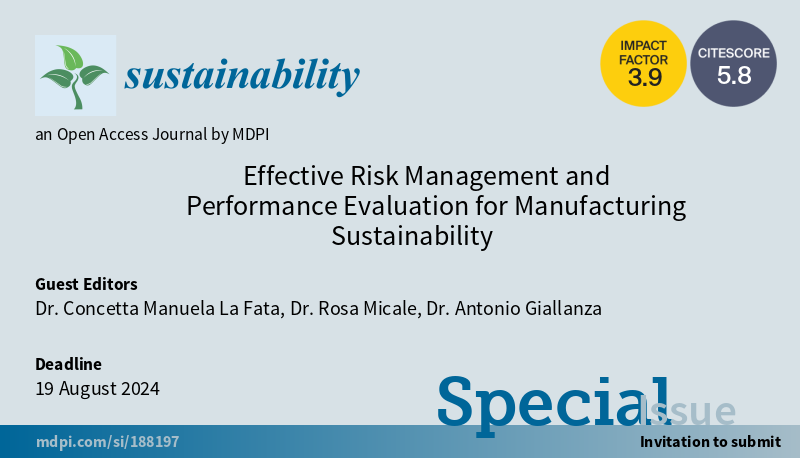 Sus_MDPI's tweet photo. #SUSSpecialIssue

"Effective #RiskManagement and #PerformanceEvaluation for #Manufacturing #Sustainability" welcomes submission

by Dr. Concetta Manuela La Fata, et al. 

#mdpi #openaccess 
  
More at https://t.co/r390uUeiy9 https://t.co/AKn2Hnrlhl