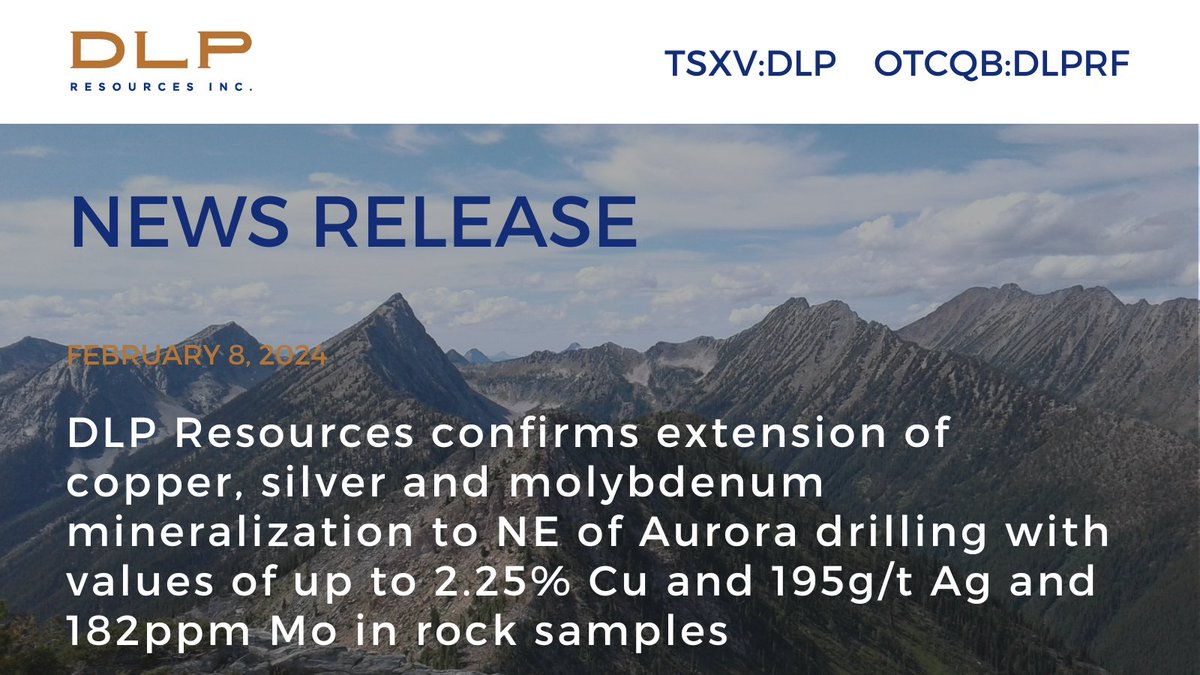 DLP Resources confirms extension of #copper, #silver and #molybdenum mineralization to NE of Aurora drilling with values of up to 2.25% Cu and 195g/t Ag and 182ppm Mo in rock samples: dlpresourcesinc.com/dlp-resources-…