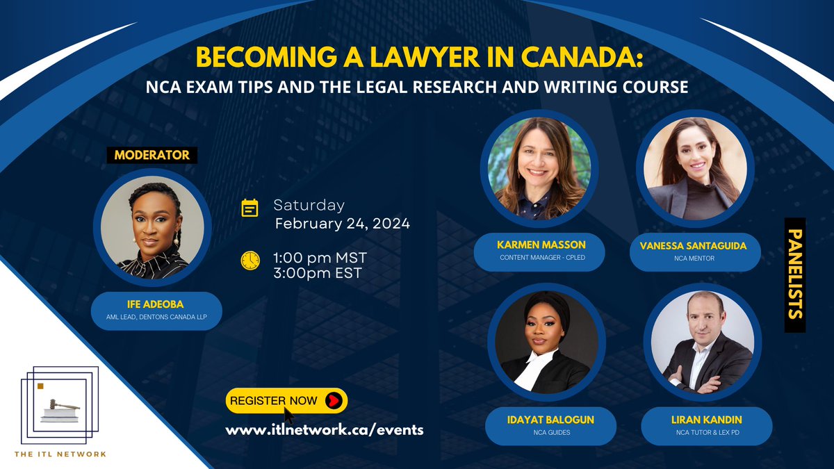 Our first event of 2024 themed "Becoming a Lawyer in Canada: NCA Exam Tips and the Legal Research &amp; Writing Course " is here, and it is something you would not want to miss!

Date: February 24, 2024
Time: 1:00pm MST | 3:00pm EST
 Registration Link: itlnetwork.ca/events