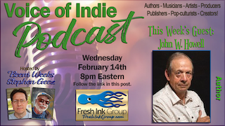 Fresh Ink Group @FreshInkGroup John W. Howell @HowellWave VOICE OF INDIE #PODCAST @FreshInkGroup hosts @StephenGeez @BeemWeeks February 14, 2024, 8PM EST! blogtalkradio.com/voiceofindie1/… #IARTG #ASMSG #TXWriters i #WriterWednesday #writing #mustread #bookboost @VoiceOfIndie #Books