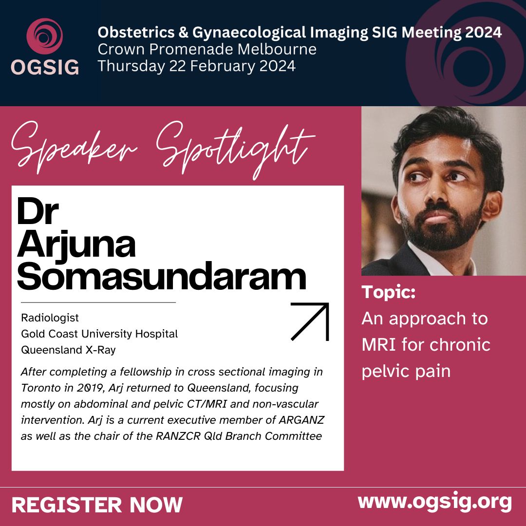 Arjuna Somasundaram is a dynamic subspecialist body radiologist who will be tackling the extremely challenging area of Chronic Pelvic Pain and how MRI can help. Arj is serving on the Exec of @arganz_online Register at ogsig.org @RANZCRcollege