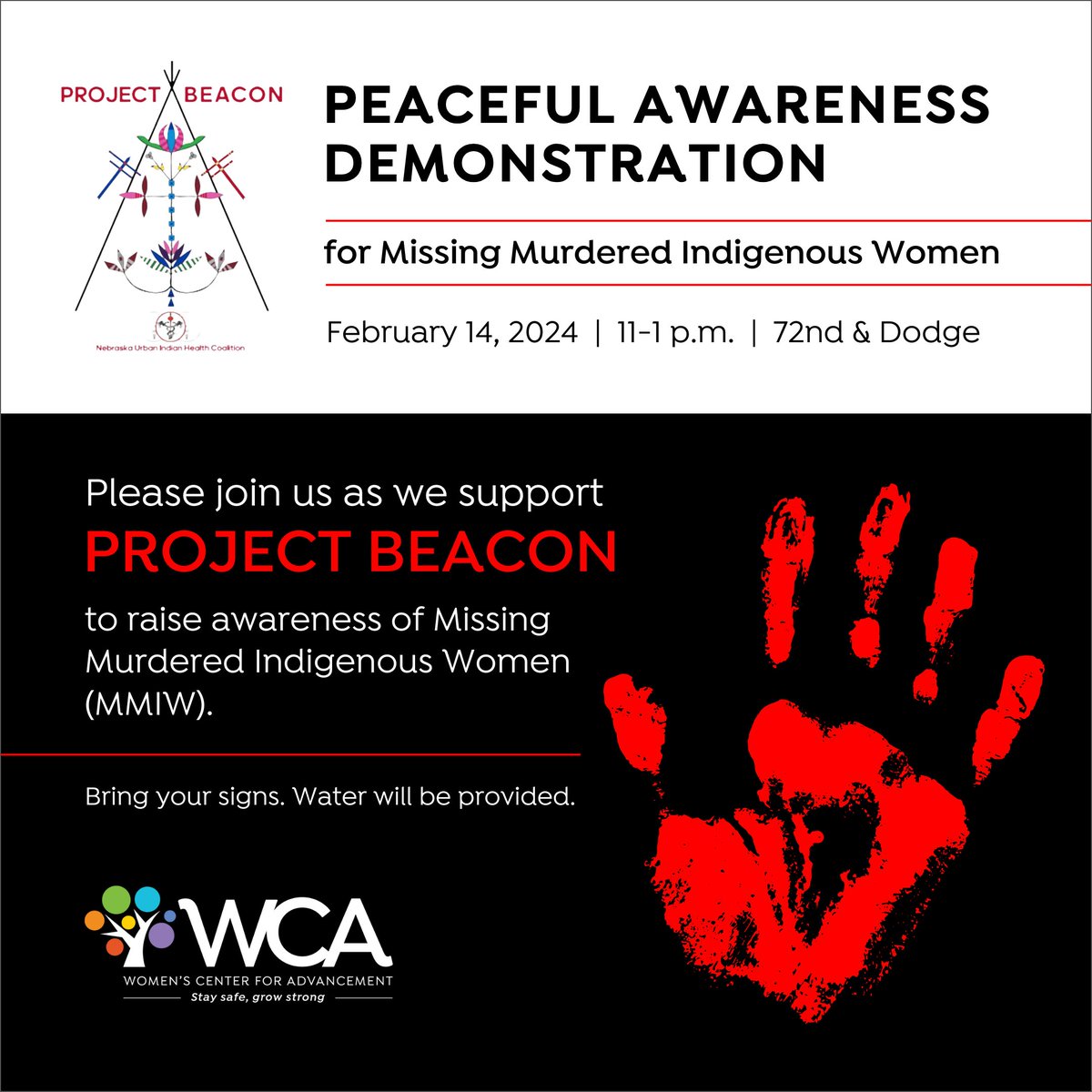 Support Nebraska Urban Indian Health Coalition - Project Beacon by participating in a peaceful demonstration to raise awareness for Missing Murdered Indigenous Women (MMIW) on Feb. 14 from 11 a.m.-1 p.m.