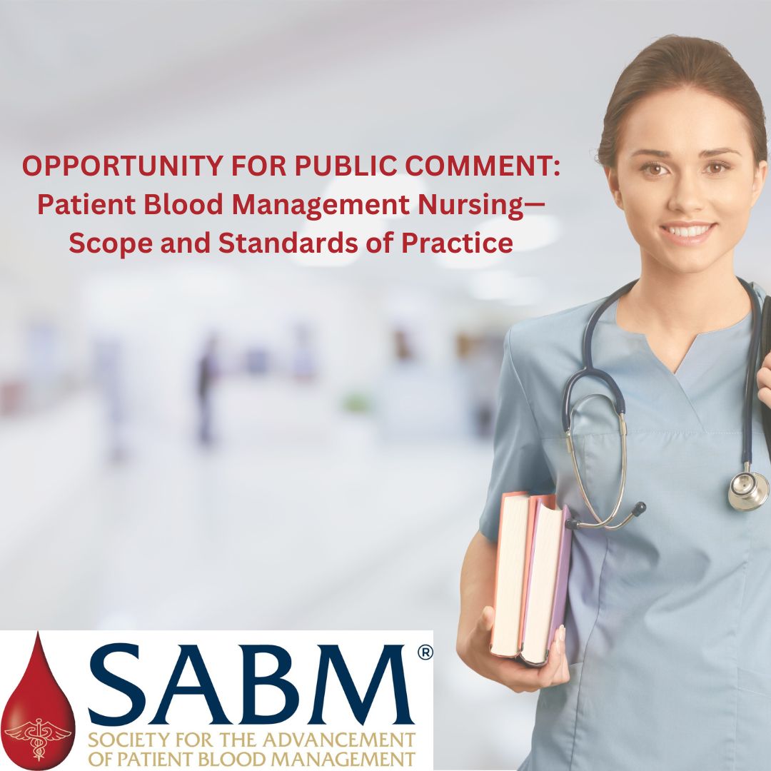 SABM is supporting an initiative for Patient Blood Management (PBM) to be formally recognized as a unique nursing specialty. Please click this link: buff.ly/42wR0aC for access to the draft document, instructions on how to provide comment, and for further information.