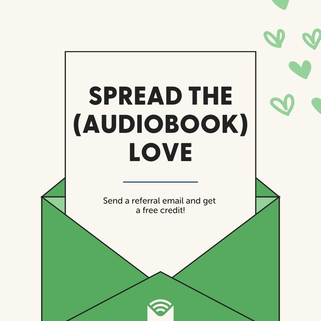 Send a referral email between now and February 17 and you'll get a free audiobook credit to keep or gift! We'll deliver your bonus credit via email by February 23. Send your email and learn more: libro.fm/refer