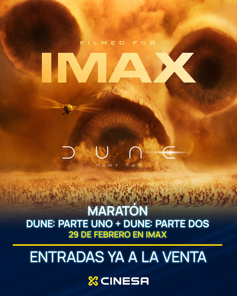 Cinesa's tweet photo. ¡No te pierdas la maratón de DUNE exclusiva en IMAX el 29 de febrero y disfruta de DUNE: PARTE DOS antes que nadie! 🎬
👉 Compra YA tus entradas en https://t.co/fZidmisT0x
¿Te lo vas a perder?
#MaratonDune #DuneI #DuneII https://t.co/rhCzf6Dh6x