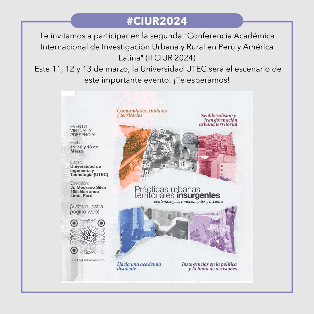 #CIUR2024
#URBESLAB
¡No te pierdas la oportunidad de participar en la segunda edición de la "Conferencia Académica Internacional de Investigación Urbana y Rural en Perú y América Latina"  (II CIUR 2024)! 🌎📝