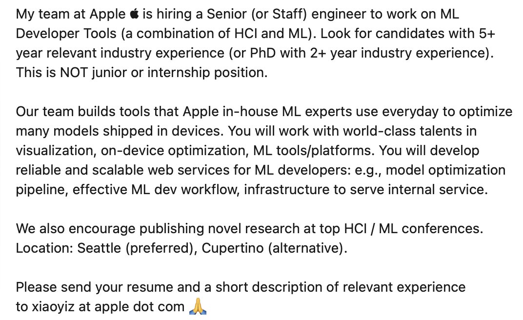 My team at Apple  is hiring a Senior (or Staff) engineer to work on ML Developer Tools (HCI + ML). Look for candidates with 5+ year industry experience (or PhD with 2+ year industry). This is NOT junior or internship position. Details in image⬇️