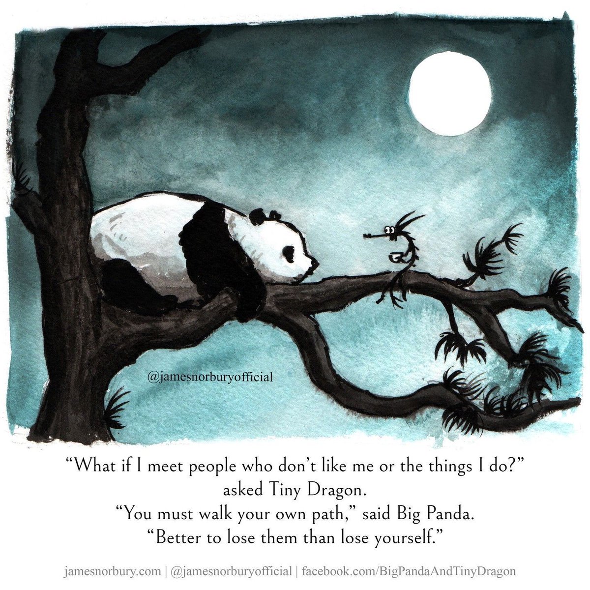 ramblingsloa's tweet image. "What if I meet people who don't like me or the things I do?" asked Tiny Dragon.
"You must walk your own path," said Big Panda.
"Better to lose them than lose yourself."

Artwork by James Norbury