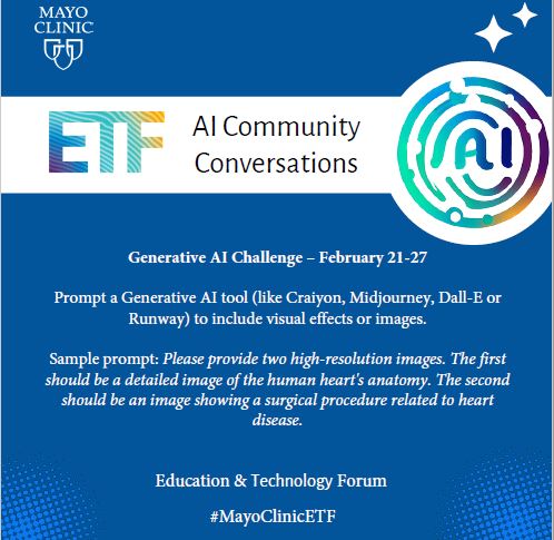 Attention #MedEducators: February 21-27 is your chance to participate in the #MayoClinicETF social media challenge! Join us for a week of learning, networking, and #GenerativeAI fun. Together, let's share resources and #AI prompts that could transform in the way we work in #MedEd