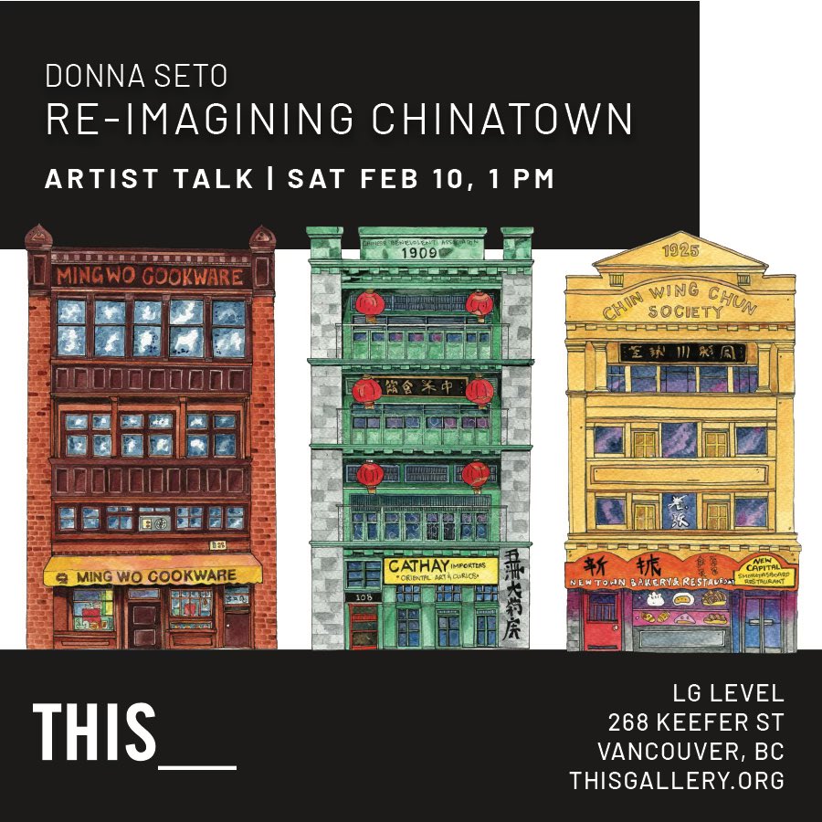 Come by THIS gallery in #ChinatownYVR on Saturday for the last day of the Re-Imagining Chinatown exhibition! I’ll be talking about the history of Chinatown and will go through fun facts about each building. Come share the experience and your stories!