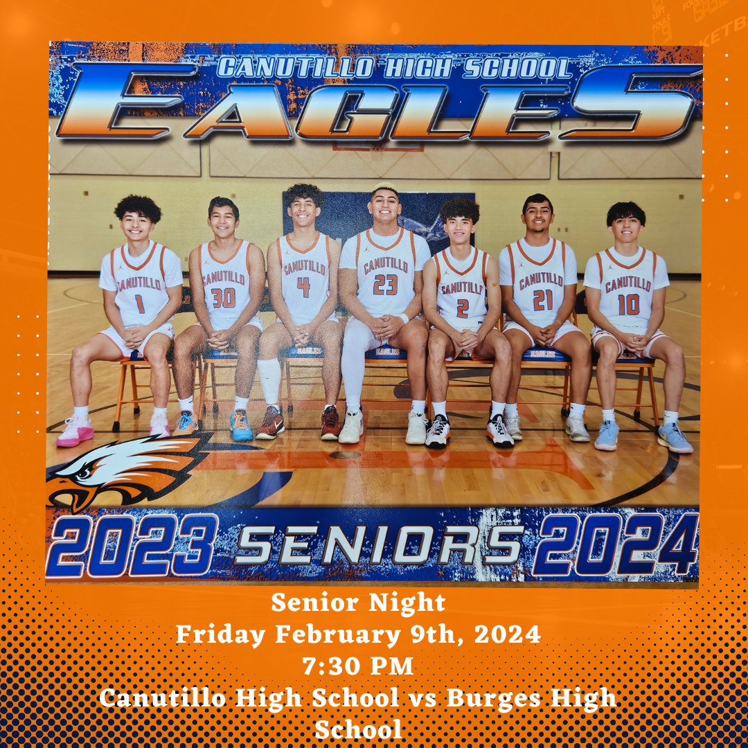 CanutilloHoops's tweet photo. 🏀 Senior Night🏀
Come out and support our Boys Basketball Team Friday February 9th, 2024 as we play Burges High School at 7:30pm at Canutillo High School💪🦅
JV at 6pm
9th at 7:30pm https://t.co/3vV6QRaGmr
