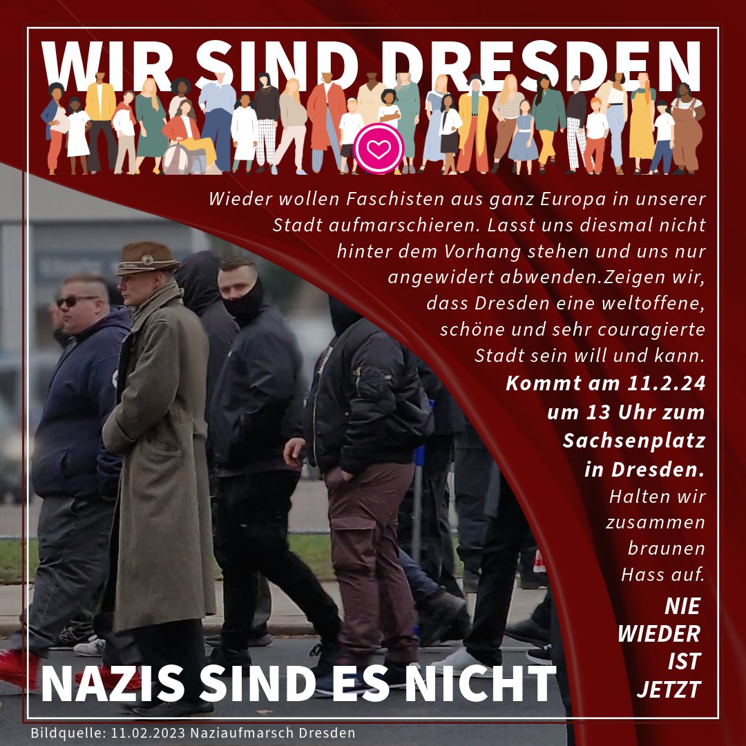 𝗦𝗼𝗻𝗻𝘁𝗮𝗴| 𝟭𝟭. 𝗙𝗲𝗯𝗿𝘂𝗮𝗿 𝟮𝟬𝟮𝟰| 𝟭𝟯 𝗨𝗵𝗿 | 𝗦𝗮𝗰𝗵𝘀𝗲𝗻𝗽𝗹𝗮𝘁𝘇 Dresden darf nicht den Nazis gehören! Zu Zehntausenden haben wir schon zwei Mal gezeigt: Wir wollen in einer weltoffenen und zugewandten Stadt leben. 1/4 #NieWiederIstJetzt #dd1102 #dd1302