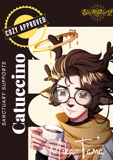 𝒮𝒶𝓃𝒸𝓉𝓊𝒶𝓇𝓎 𝒮𝓊𝓅𝓅𝑜𝓇𝓉 1

We support <a href="/CatuccinoVT/">Catuccino 🦌💫 Deer Vtuber</a> 𝐰𝐡𝐨 𝐝𝐞𝐛𝐮𝐭𝐬 𝐚 𝟐.𝟎 𝐦𝐨𝐝𝐞𝐥 𝐭𝐡𝐞 𝟏𝟐𝐭𝐡☕️
• Rating:💛Cozy
• Content: Retro Games
"Lovely, cozy, &amp; super fun to engage with" -@mika__tama the #vtuber artist

👉twitch.tv/catuccino

#SanctuarySupport