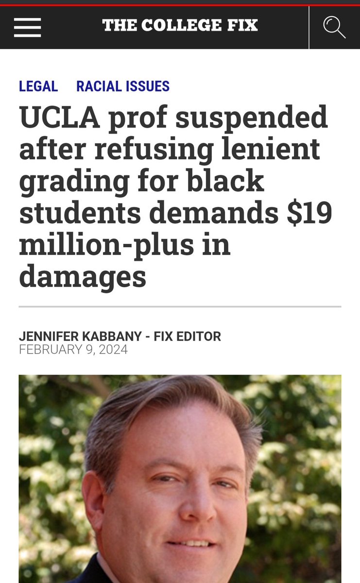 New EXCLUSIVE from me: Remember the UCLA prof suspended for refusing to grade black students leniently in the wake of George Floyd? His lawsuit is finally going to trial, and he's demanding $19 MILLION-plus in damages, arguing UCLA destroyed his premier expert witness practice