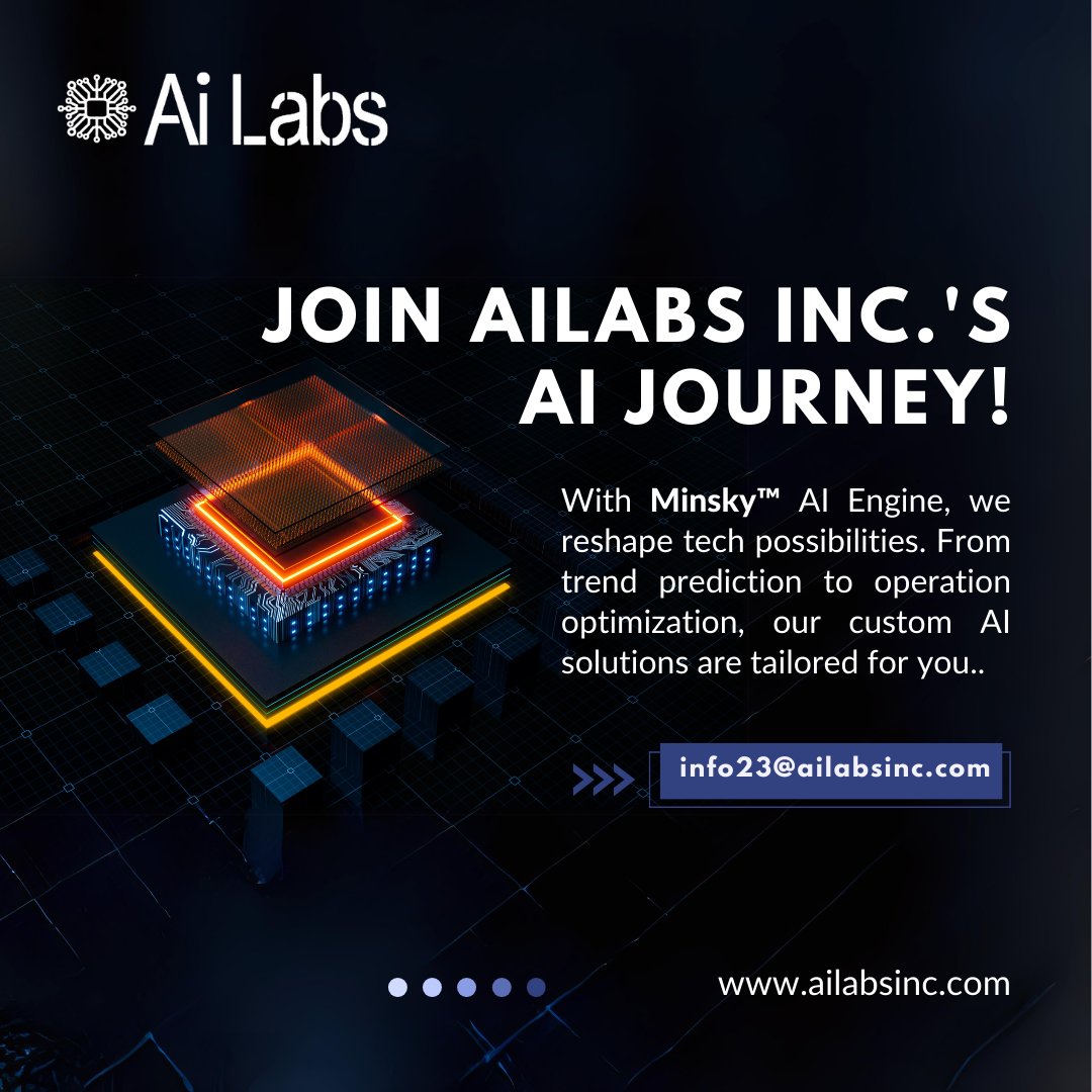 Excited to join #AiLabs Inc.'s AI journey! With Minsky™ AI Engine, we reshape tech possibilities. Dive into the future! info23@ailabsinc.com.
#AiLabsInc #Minsky #Innovation #AIJourney #artificialintelligence #ai #machinelearning #technology #datascience #python #deeplearning