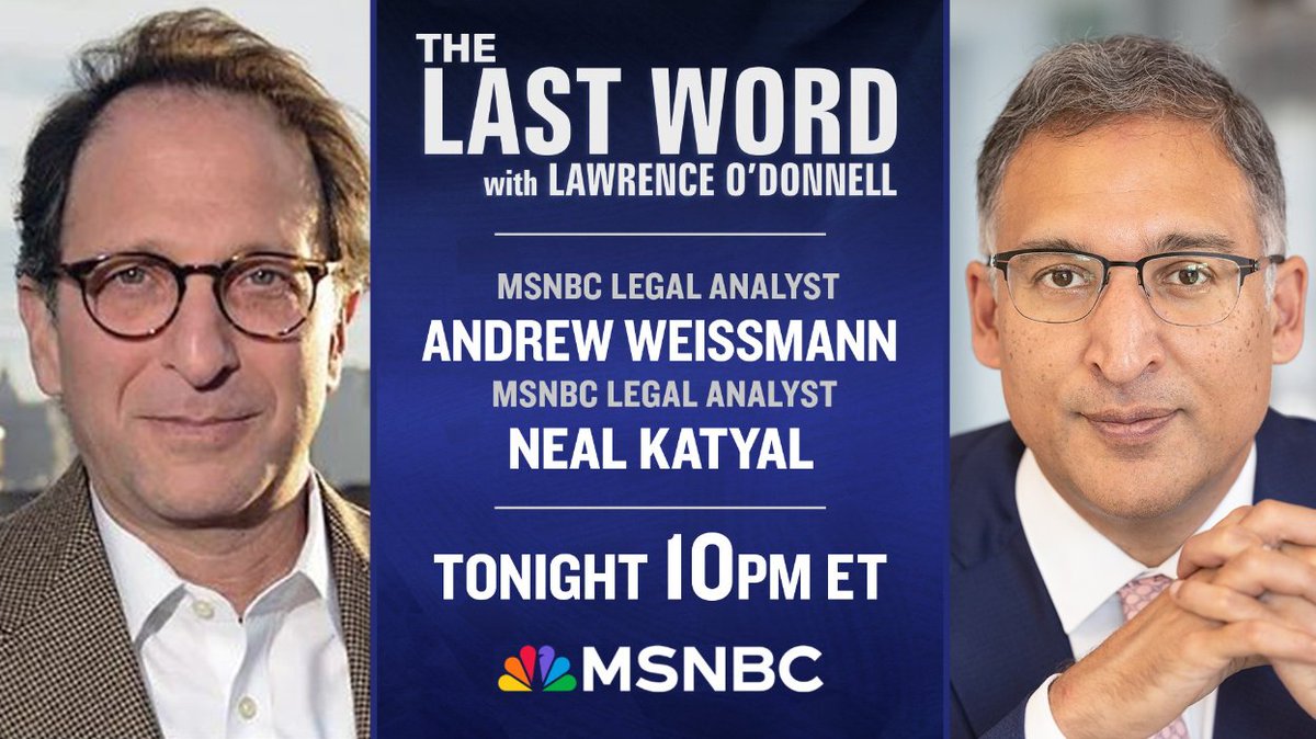 TONIGHT: @AWeissmann_ and @neal_katyal talk to @Lawrence on The #LastWord. Tune in!